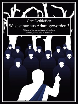 cover image of Was ist nur aus Adam geworden!!